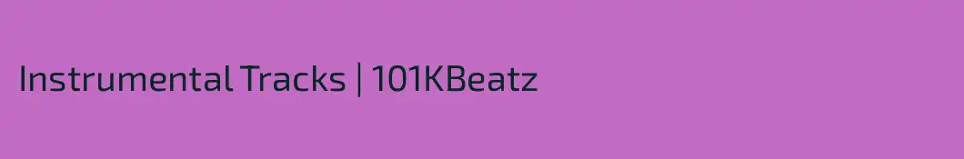 Instrumental Tracks | 101KBeatz